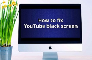 YouTubeビデオの黒い画面を簡単に修正する方法