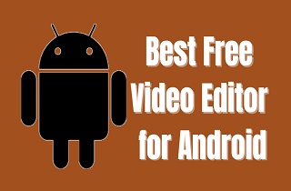 feature best free video editor for android