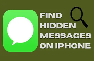 iPhoneで非表示のテキストメッセージを見つける方法に関するクイックソリューション