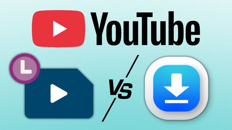 watch later vs download button